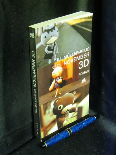 Müller-Klug, Till: November 3D - Roman -  LAGERRÄUMUNG. 