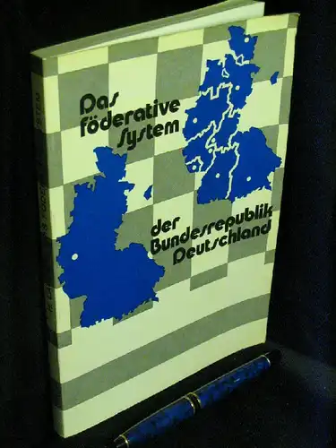 Laufer, Heinz: Das föderative System der Bundesrepublik Deutscheland -  LAGERRÄUMUNG. 