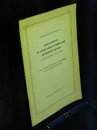 Mitscherlich, Alexander: Meditationen zu einer Lebenslehre der modernen Massen - Der Mensch als Masse und als einzelner. 