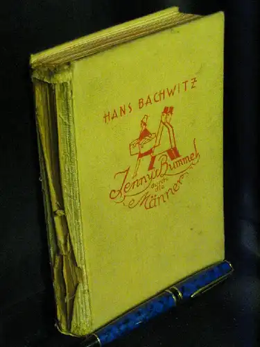 Bachwitz, Hans: Jennys Bummel durch die Männer - Ein artiger Roman -  LAGERRÄUMUNG. 