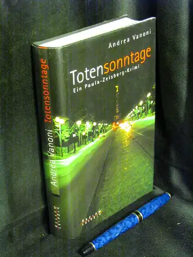 Vanoni, Andrea: Totensonntage - Ein Paula-Zeisberg-Krimi -  LAGERRÄUMUNG. 