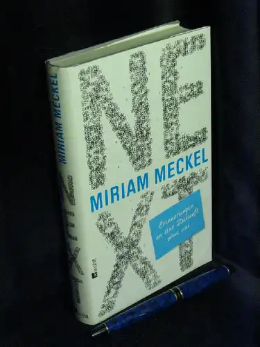 Meckel, Miriam: Next - Erinnerungen an eine Zukunft ohne uns -  LAGERRÄUMUNG. 