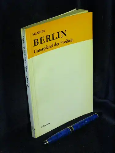 Mander, John: Berlin Unterpfand der Freiheit. 