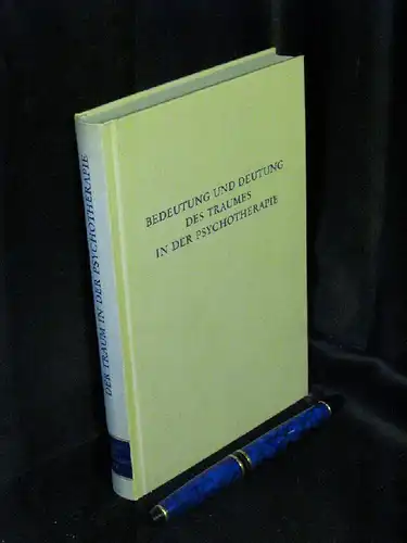 Graevenitz, Jutta von (Herausgeberin): Bedeutung und Deutung des Traumes in der Psychotherapie - aus der Reihe: Wege der Forschung - Band: CV. 