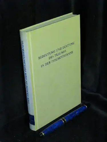 Graevenitz, Jutta von (Herausgeberin): Bedeutung und Deutung des Traumes in der Psychotherapie - aus der Reihe: Wege der Forschung - Band: CV LAGERRÄUMUNG. 