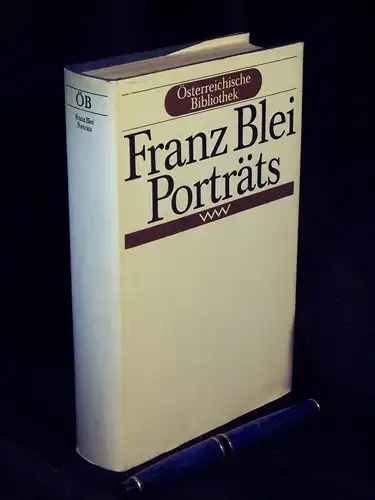 Blei, Franz: Porträts - aus der Reihe: Österreichische Bibliothek -  LAGERRÄUMUNG. 