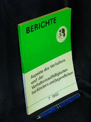 Humboldt-Universität zu Berlin, Bereich Medizin (Charite) Nervenklinik, Abteilung Kinderneuropsychiatrie: Aspekte des Verhaltens und der Verhaltensauffälligkeiten bei Kindern und Jugendlichen - Berichte 7 1982. 