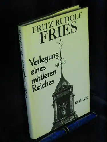 Fries, Fritz Rudolf: Verlegung eines mittleren Reiches - Aufgefundene Papiere, herausgegeben von einem Nachfahr in späterer Zeit -  LAGERRÄUMUNG. 