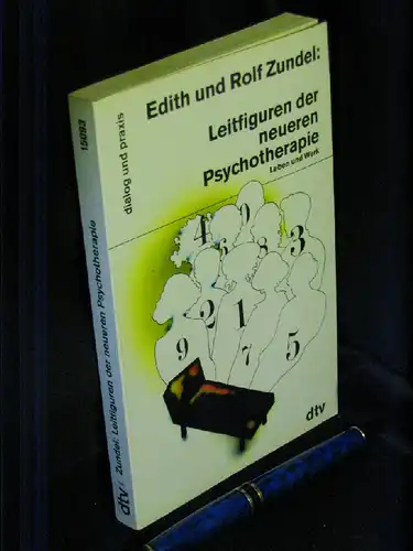 Zundel, Edith und Rolf: Leitfiguren der neueren Psychotherapie. Leben und Werk. - aus der Reihe: dtv Taschenbuch - Band: 15093 LAGERRÄUMUNG. 