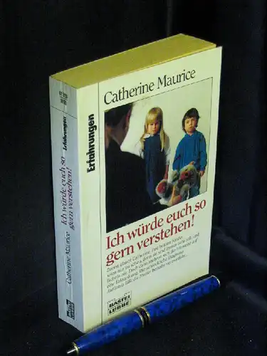 Maurice, Catherine: Ich würde euch so gern verstehen! - aus der Reihe: Bastei Lübbe - Band: 61326 LAGERRÄUMUNG. 