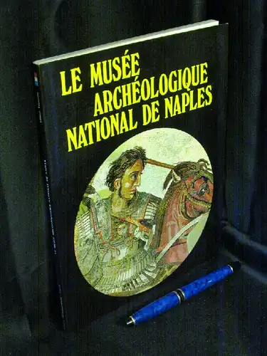Franciscis, Alfonso de: Le musee archeologique national de Naples. - Edition Francaise -  LAGERRÄUMUNG. 