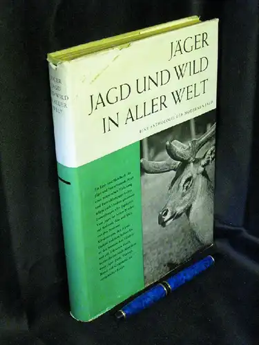 Beckman, Leif sowie Harry Hamilton, Gerhard Lindblom, Oscar Setterblad (Zusammenstellung): Jäger, Jagd und Wild in aller Welt. Eine Anthologie der modernen Jagd. - 1. Band Europa -  LAGERRÄUMUNG. 