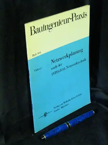Vidonyi: Netzwerkplanung nach der Integral-Netzwerktechnik - aus der Reihe: Bauingenieur-Praxis - Band: 104 LAGERRÄUMUNG. 