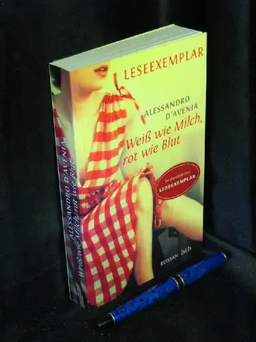 D'Avenia, Alessandro: Weiß wie Milch, rot wie Blut. Roman. -  LAGERRÄUMUNG. 