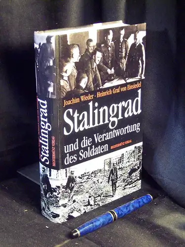 Wieder, Joachim und Heinrich Graf von Einsiedel (Herausgeber): Stalingrad und die Verantwortung des Soldaten -  LAGERRÄUMUNG. 