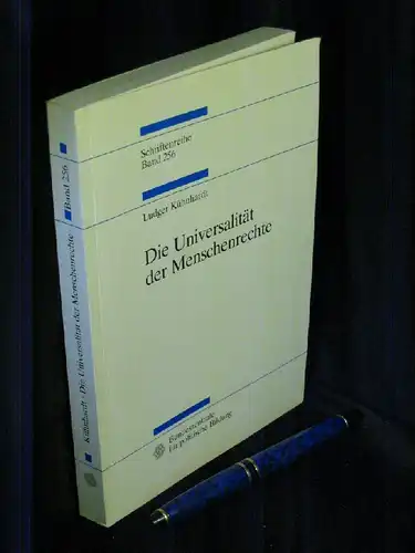 Kühnhardt, Ludger: Die Universalität der Menschenrechte - aus der Reihe: Schriftenreihe - Band: 256. 