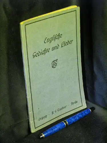 Dinkler, Rudolf und Anna Mittelbach (Herausgeber): Englische Gedichte und Lieder - Ein Anhang zu jedem Lehrbuch der englischen Sprache. 