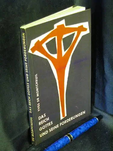 Montcheuil, Yves de: Das Reich Gottes und seine Forderungen -  LAGERRÄUMUNG. 