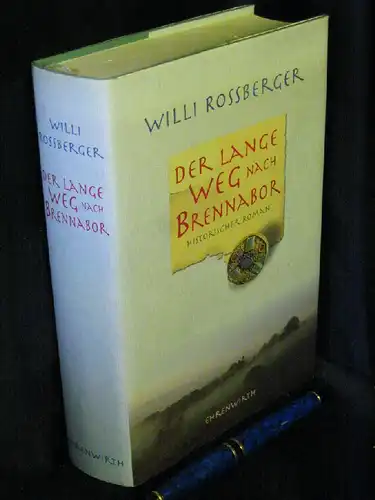 Rossberger, Willi: Der lange Weg nach Brennabor. Historischer Roman. 