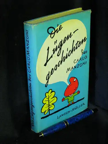 Manzoni, Carlo: Die Lügengeschichten des Carlo Manzoni - mit Zeichnungen des Autors. 