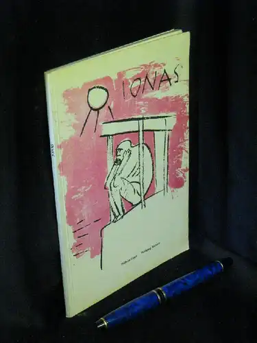 Geyer, Wilhelm und Wolfgang Knörzer: Jonas - Bilder und Deutungen -  LAGERRÄUMUNG. 