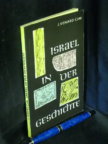 Venard, J: Israel in der Geschichte -  LAGERRÄUMUNG. 