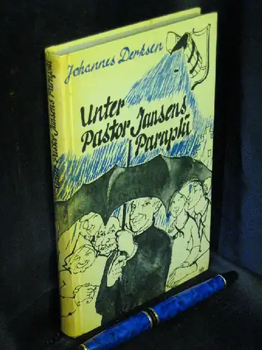 Derksen, Johannes: Unter Pastor Jansens Paraplü -  LAGERRÄUMUNG. 