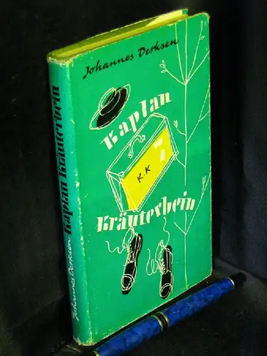 Derksen, Johannes: Kaplan Kräuterbein - Schuhgröße neunundfünfzig und einige andere Übertreibungen -  LAGERRÄUMUNG. 