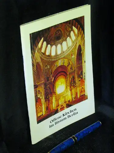 Hanky, Dieter (verantwortlich): Offene Kirchen im Bistum Berlin -  LAGERRÄUMUNG. 