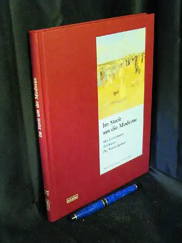 Wesenberg, Angelika (Herausgeber) sowie Ruth Langenberg: Der Streit um die Moderne : Max Liebermann, Der Kaiser, die Nationalgalerie - Begleitbuch zur Ausstellung 27. Oktober 2001 - 27. Januar 2002. 
