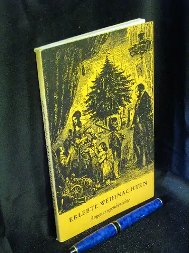 Puckett, J. (Redaktion): Erlebte Weihnachten : Augenzeugenberichte -  LAGERRÄUMUNG. 