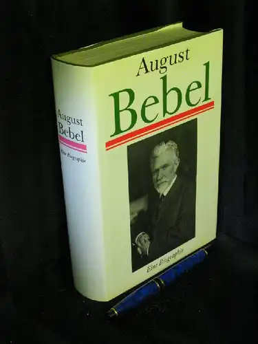 Herrmann, Ursula und Volker Emmrich (Leitung Autorenkollektiv): August Bebel - Eine Biographie. 