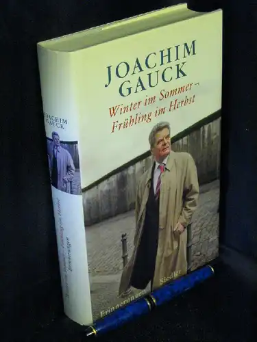 Gauck, Joachim: Winter im Sommer - Frühling im Herbst - Erinnerungen -  LAGERRÄUMUNG. 