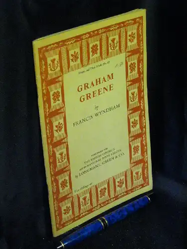 Wyndham, Francis: Graham Greene - aus der Reihe: Writers and their work - Band: 67. 