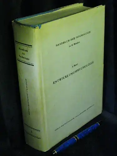 Thomae, Hans (Herausgeber): Entwicklungspsychologie. - aus der Reihe: Handbuch der Psychologie in 12 Bänden - Band: 3. 