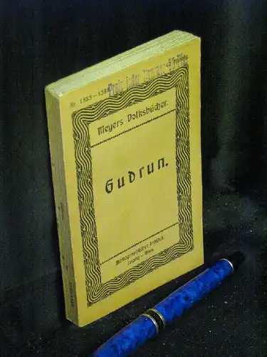 Simrock, Karl (Übersetzer): Gudrun - Aus dem Mittelhochdeutschen - aus der Reihe: Meyers Volksbücher - Band: 1585-1588. 