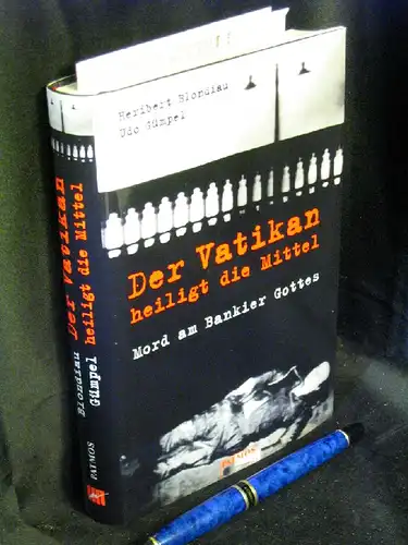 Blondiau, Heribert und Udo Gümpel: Der Vatikan heiligt die Mittel. Mord am Bankier Gottes. -  LAGERRÄUMUNG. 