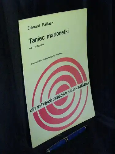 Pallasz, Edward: Taniec marionetki na fortepian - Dla mlodych solistow i kameralistow (Umschlagtitel). 