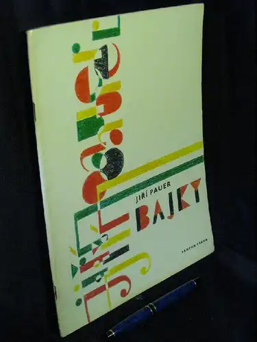 Pauer, Jiri: Bajky -  LAGERRÄUMUNG. 