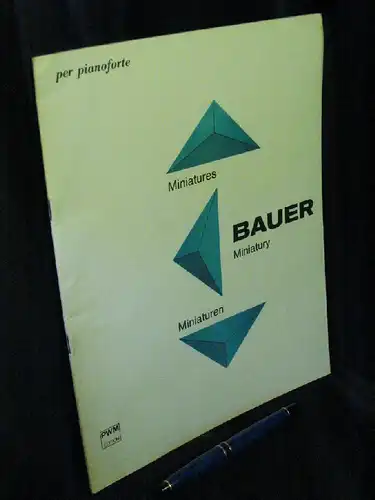 Bauer, Jerzy: Miniatury = Miniatures = Miniaturen per pianoforte -  LAGERRÄUMUNG. 