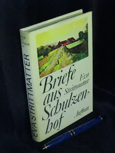 Strittmatter, Eva: Briefe aus Schulzenhof -  LAGERRÄUMUNG. 