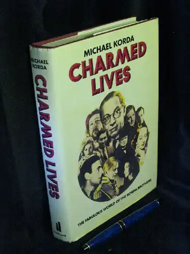 Korda, Michael: Charmed Lives - A Family Romance. 