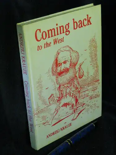 Krauze, Andrzej: Coming back to the West -  LAGERRÄUMUNG. 
