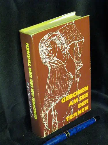 Wagner, Christa: Geboren am See der Tränen -  LAGERRÄUMUNG. 
