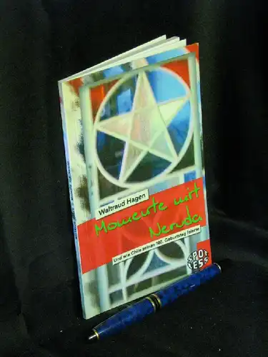 Hagen, Waltraud: Momente mit Neruda - aus der Reihe: Spotless - Band: 167 LAGERRÄUMUNG. 