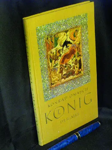 Onasch, Konrad: König des Alls - Bildmeditation über das Leben Christi -  LAGERRÄUMUNG. 