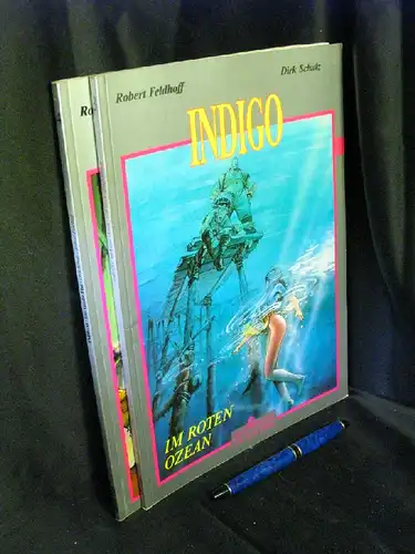 Schulz, Dirk  sowie Robert Feldhoff: Indigo (Nr. 3 und 4) - 3: Im roten Ozean - 4: Die Große Flut. 