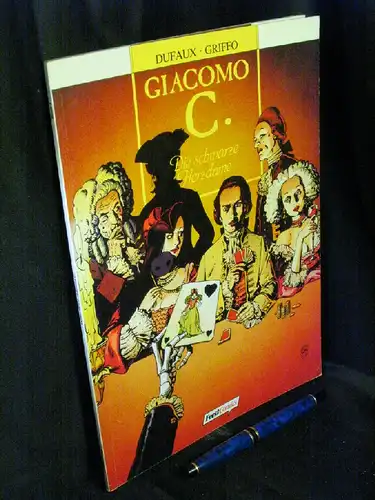 Dufaux / Griffo: Giacomo C. Band 3: Die schwarze Herzdame. 