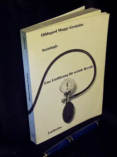 Mogge-Grotjahn, Hildegard: Soziologie - Eine Einführung für soziale Berufe. 