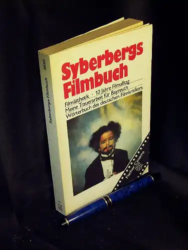 Syberberg, Hans Jürgen: Syberbergs Filmbuch - Filmästhetik - 10 Jahre Filmalltag, Meine Trauerarbeit für Bayreuth, Wörterbuch des deutschen Filmkritikers - aus der Reihe: Fischer - Band: 3650 LAGERRÄUMUNG. 